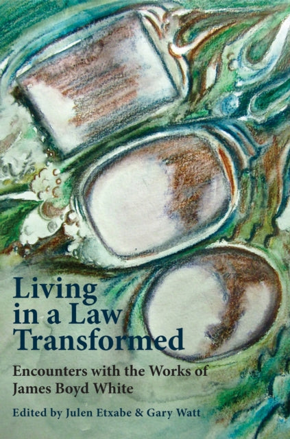 Book cover of: Living in a Law Transformed. By: Julen Etxabe