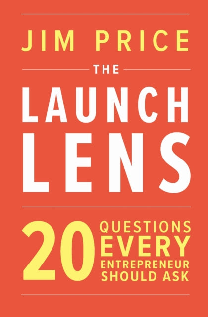 Book cover of: Launch Lens. By: Jim Price