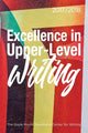 Book cover of: Excellence in Upper-Level Writing 2017/2018