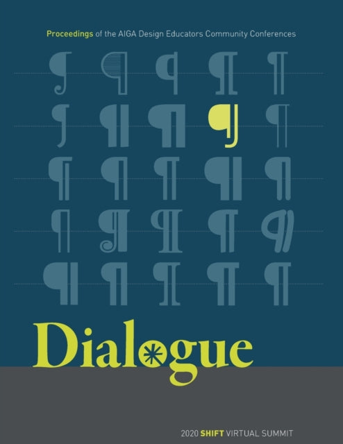Book cover of: Dialogue: Proceedings of the AIGA Design Educators Community Conferences. By: AIGA Design Educators Community (DEC)