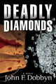 Book cover of: Deadly Diamonds. By: John F. Dobbyn