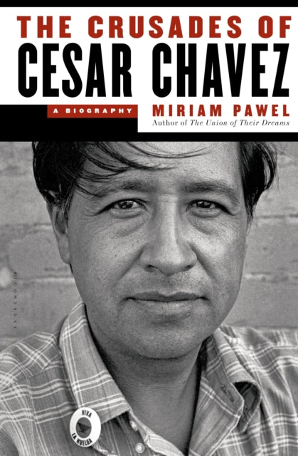 The Crusades of Cesar Chavez