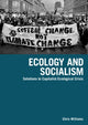 Book cover of: Ecology And Socialism. By: Chris Williams