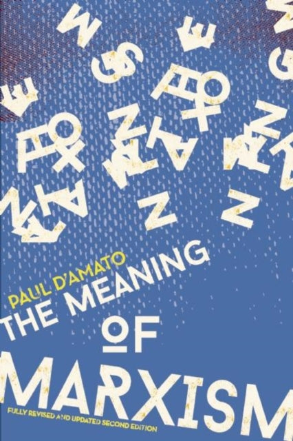 Book cover of: Meaning Of Marxism 2nd Edition. By: Paul D'Amato