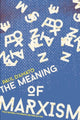 Book cover of: Meaning Of Marxism 2nd Edition. By: Paul D'Amato