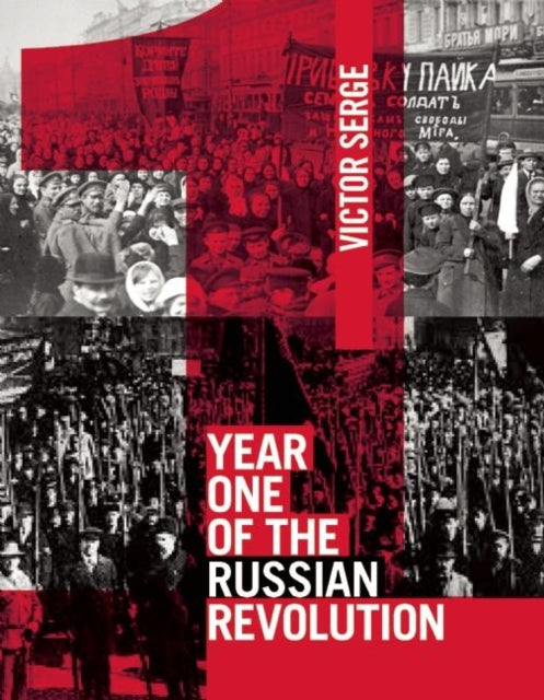 Book cover of: Year One Of The Russian Revolution. By: Victor Serge