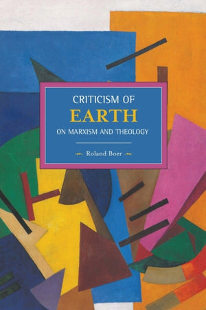 Criticism Of The Earth: On Marx, Engels And Theology