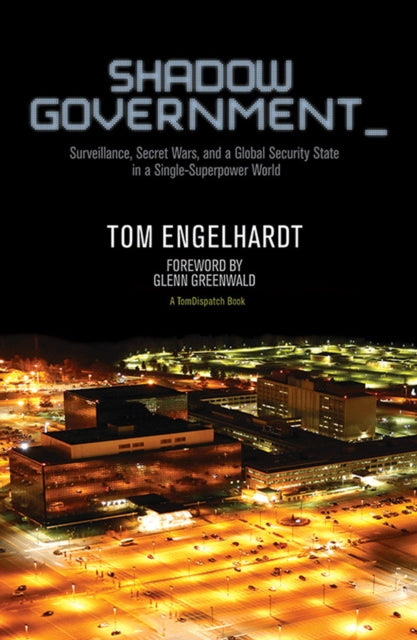 Book cover of: Shadow Government. By: Tom Engelhardt