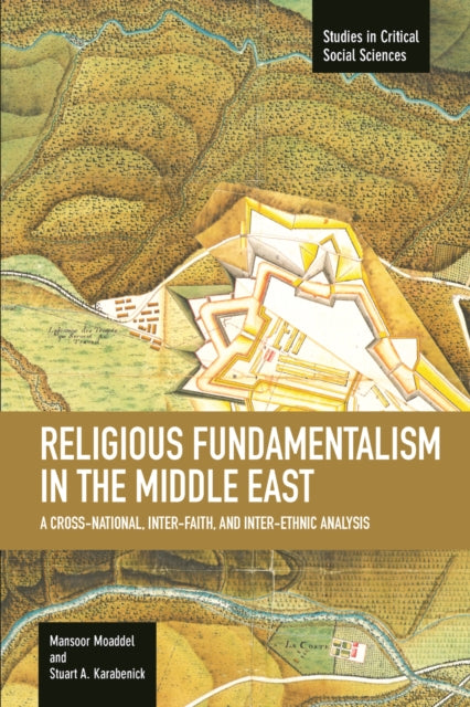 Book cover of: Religious Fundamentalism In The Middle East: A Cross-national, Inter-faith, And Inter-ethnic Analysis. By: Mansoor Moaddel