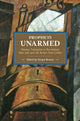 Book cover of: Prophets Unarmed: Chinese Trotskyists In Revolution, War, Jail, And The Return From Limbo