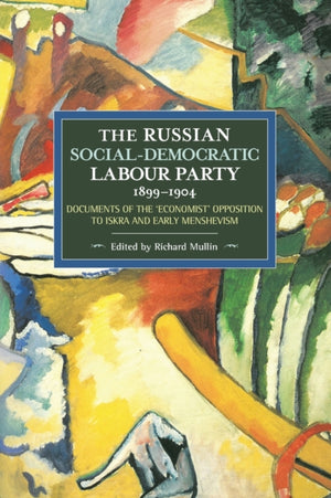 The Russian Social-democratic Labour Party, 1899-1904