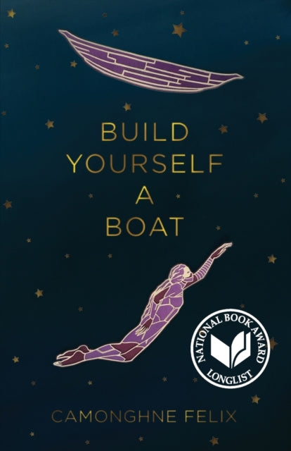 Book cover of: Build Yourself a Boat. By: Camonghne Felix