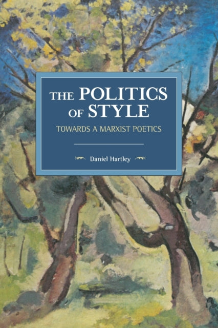 Book cover of: Politics Of Style. By: Daniel Hartley