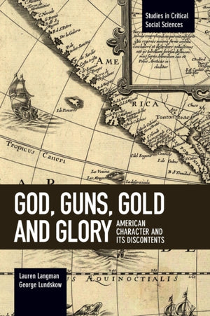 God, Guns, Gold And Glory