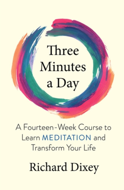 Book cover of: Three Minutes a Day. By: Richard Dixey