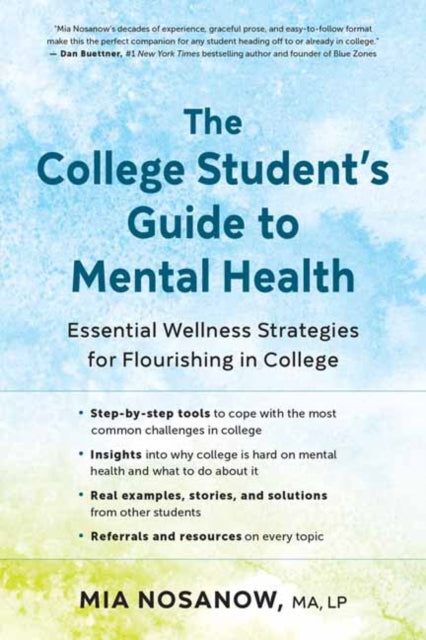 Book cover of: College Student's Guide to Mental Health. By: Mia Nosanow