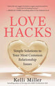 Book cover of: Love Hacks. By: Kelli Miller