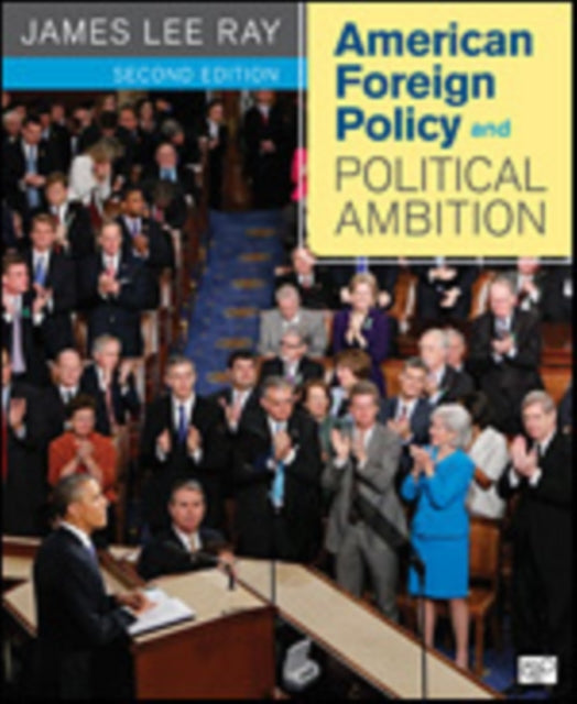Book cover of: American Foreign Policy and Political Ambition. By: James L. Ray