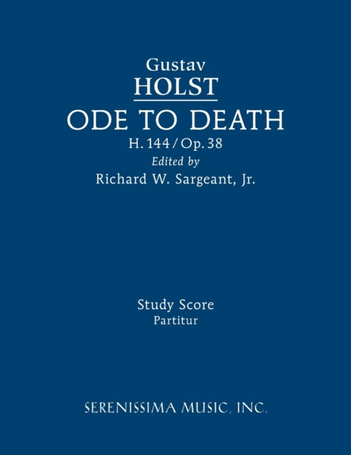 Book cover of: Ode to Death, H.144. By: Gustav Holst