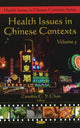 Book cover of: Health Issues in Chinese Contexts. By: Zenobia C. Y. Chan