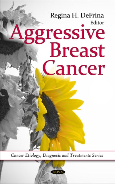 Book cover of: Aggressive Breast Cancer. By: Regina H. DeFrina