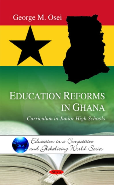 Book cover of: Education Reforms in Ghana. By: G. M. Osei