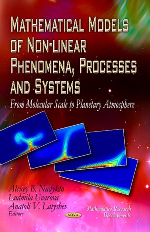 Mathematical Models of Non-linear Phenomena, Processes & Systems
