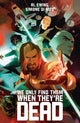 Book cover of: We Only Find Them When They're Dead Deluxe Edition. By: Al Ewing