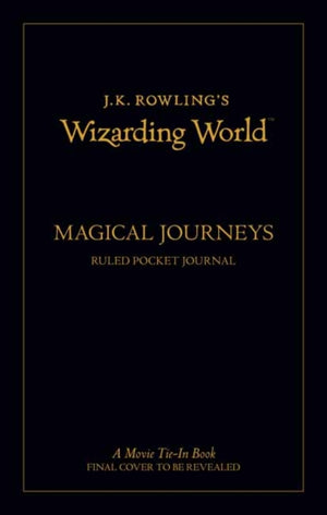 J.K. Rowling's Wizarding World: Travel Journal