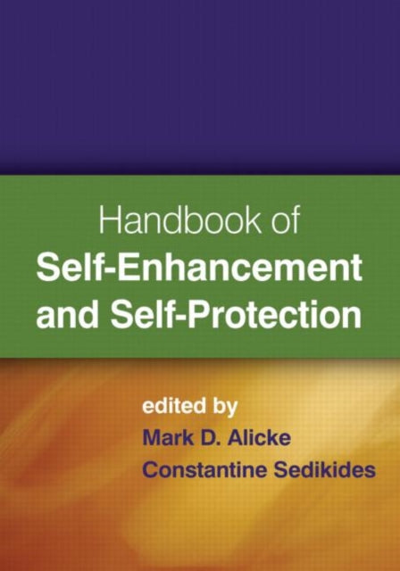 Book cover of: Handbook of Self-Enhancement and Self-Protection