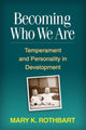 Book cover of: Becoming Who We Are. By: Mary Klevjord Rothbart