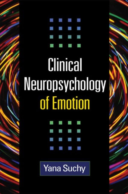 Book cover of: Clinical Neuropsychology of Emotion. By: Yana Suchy