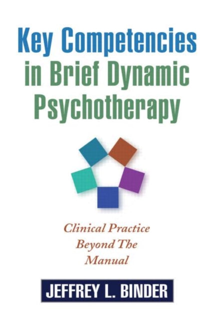 Key Competencies in Brief Dynamic Psychotherapy