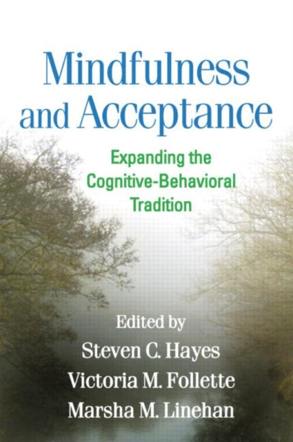 Book cover of: Mindfulness and Acceptance. By: Victoria M. Follette