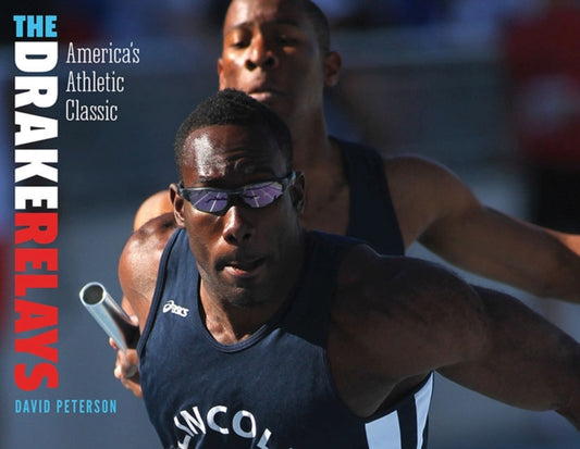 Book cover of: Drake Relays. By: David Peterson