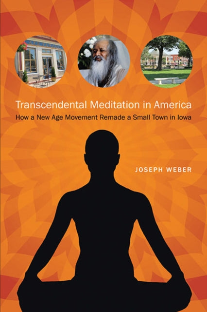 Book cover of: Transcendental Meditation in America. By: Joseph Weber