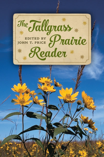 Book cover of: Tallgrass Prairie Reader. By: Price, John