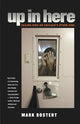 Book cover of: Up In Here. By: Mark Dostert