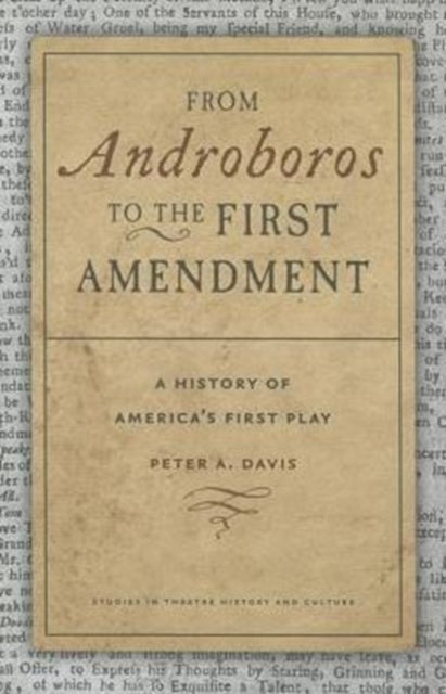Book cover of: From Androboros to the First Amendment. By: Peter A. Davis
