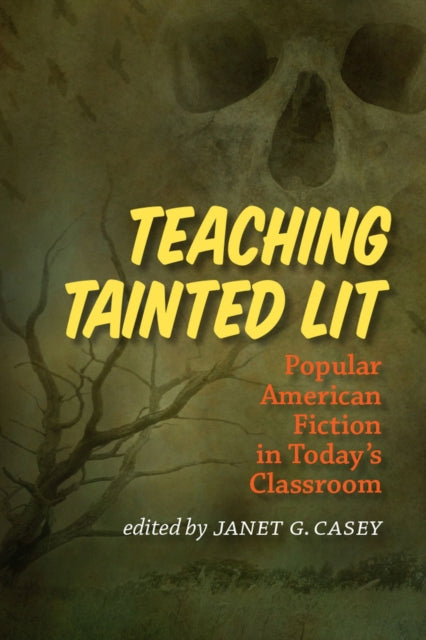 Book cover of: Teaching Tainted Lit