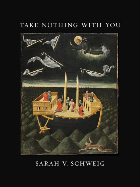 Book cover of: Take Nothing with You. By: Sarah V. Schweig