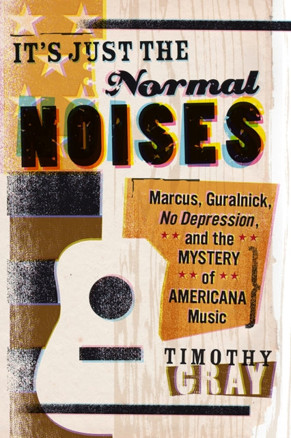 Book cover of: It's Just the Normal Noises. By: Timothy Gray
