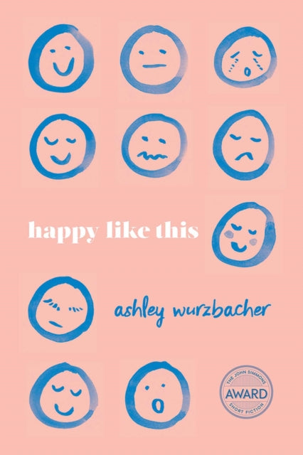 Book cover of: Happy Like This. By: Ashley Wurzbacher