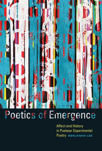 Book cover of: Poetics of Emergence. By: Benjamin Lee