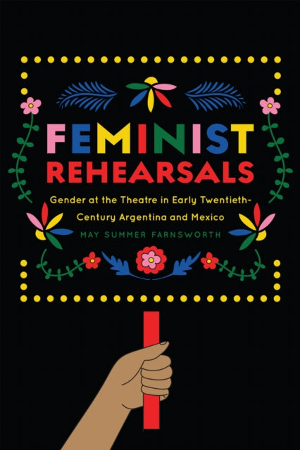 Book cover of: Feminist Rehearsals. By: May Summer Farnsworth