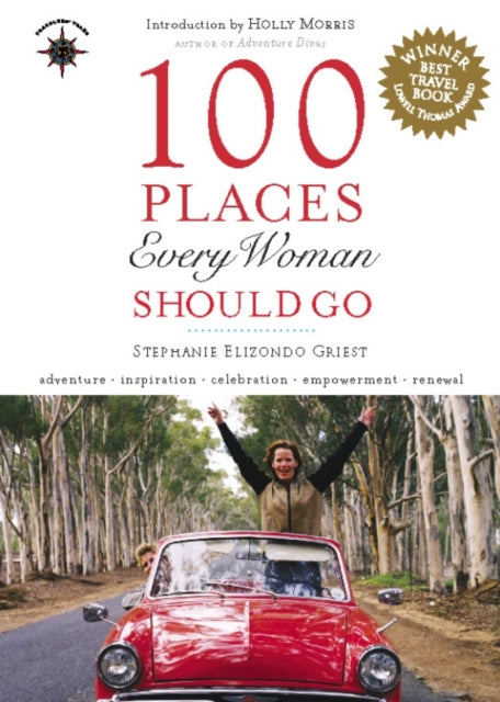 Book cover of: 100 Places Every Woman Should Go. By: Stephanie Elizondo Griest