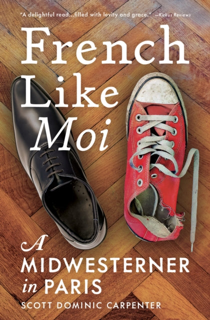 Book cover of: French Like Moi. By: Scott Dominic Carpenter