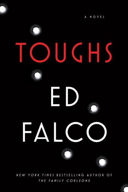 Book cover of: Toughs. By: Edward Falco