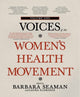 Book cover of: Voices of the Women's Health Movement, Vol.1. By: Barbara Seaman