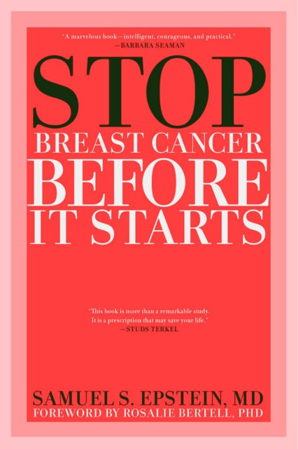 Book cover of: Stop Breast Cancer Before It Starts. By: Samuel S. Epstein